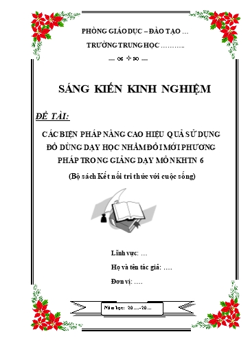 SKKN Các biện pháp nâng cao hiệu quả sử dụng đồ dùng dạy học nhằm đổi mới phương pháp trong giảng dạy môn KHTN 6 (Bộ sách Kết nối tri thức với cuộc sống)