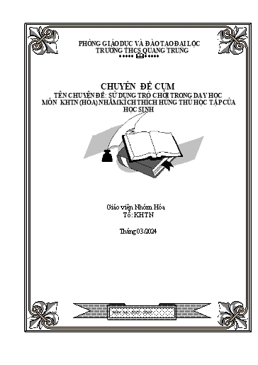 SKKN Sử dụng trò chơi trong dạy học môn KHTN (Hóa học) nhằm kích thích hứng thú học tập của học sinh